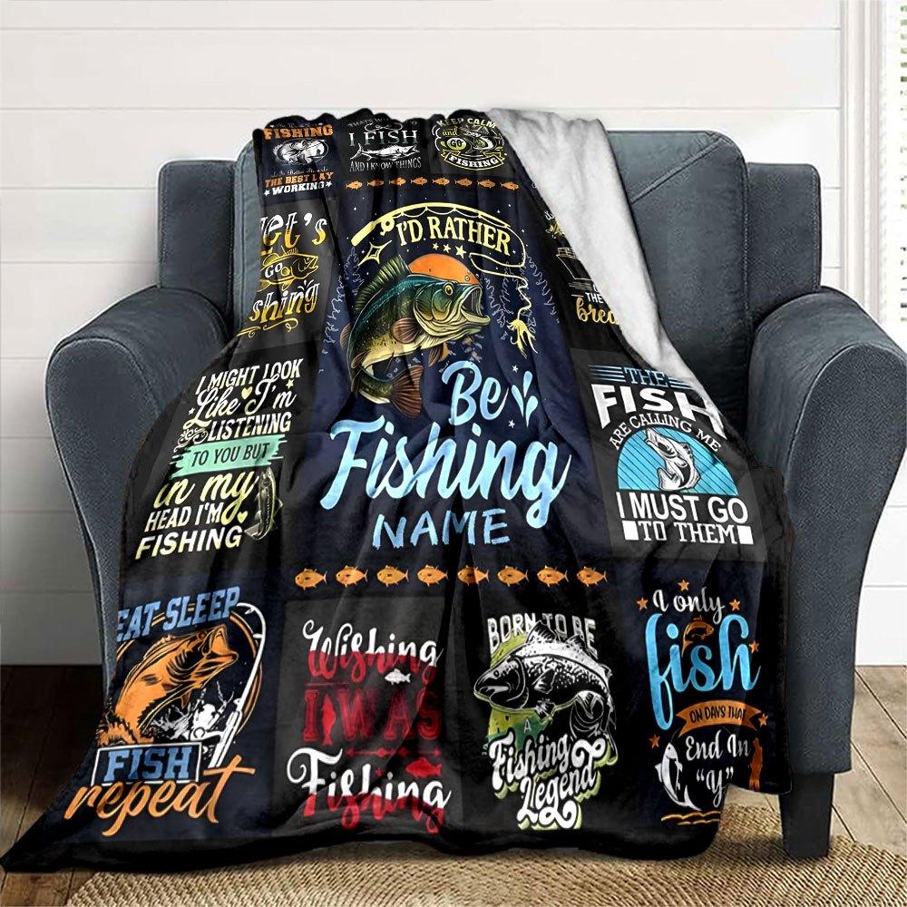 Fishing Quotes And Designs Gift Personalized Blanket Personalized Text Soft Warm Cozy Throw For Sofa Couch Office Bed Picnics Four Seasons Universal