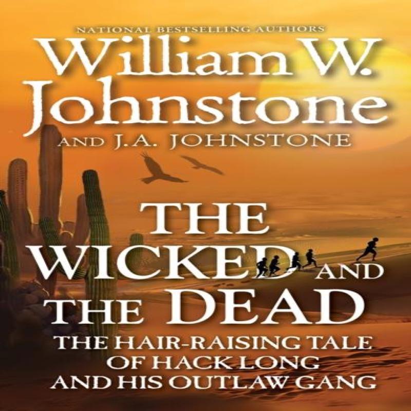 The Wicked and the Dead by J.A. Johnstone Paperback Book 9780786051212