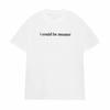 I Could Be Meaner Funny Humor T Shirts Men Women Comfort Summer Fashion Vintage T-Shirt High Quality Short Sleeve Loose T-Shirts