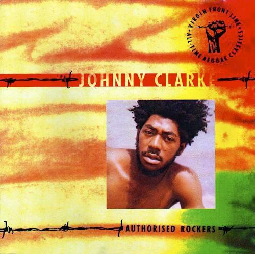 

CD JOHNNY CLARKE - Authorised Rockers CDFL9014 Front Line 1991 UK Reggae, Ska & Dub Used