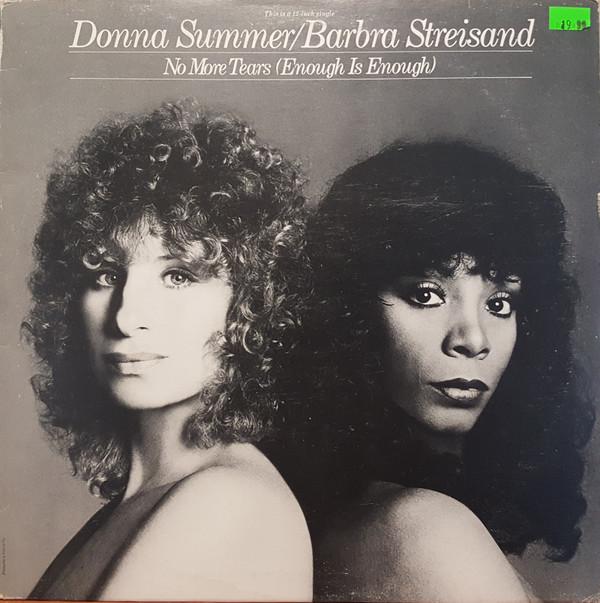 

12inch Record BARBRA STREISAND DONNA SUMMER No More Tears Enough Is Enough NBD20199 Casablanca Canada Dance Electronica Used
