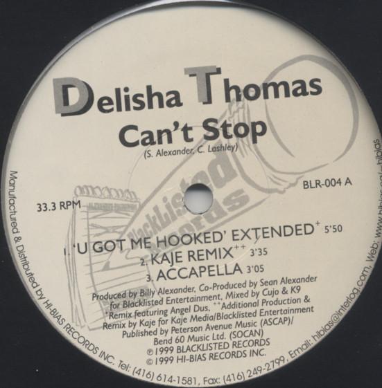 

12inch Record DELISHA THOMAS - Can t Stop BLR004 Blacklisted Rec 1999 Canada Rap & Hip-Hop/R&B Used