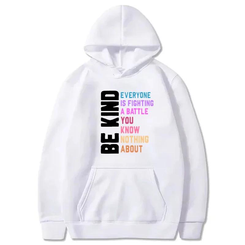 Autumn Winter Be Kind Everyone Is Fighting Printed Sweatshirts Women Harajuku Crew Neck Casual Comfortable Tops Hoodie