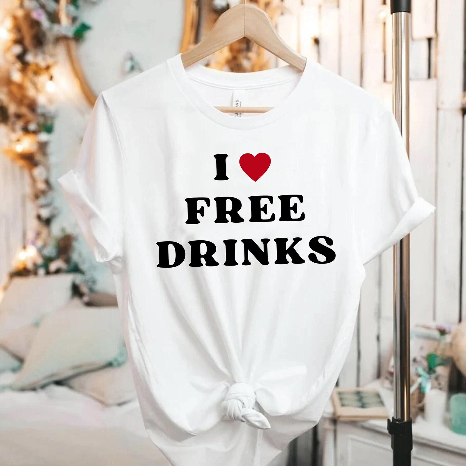 I Love Free Drinks T shirt | y2k | aesthetics | 90s | 2000s S