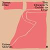 The Cheaters Guide To Love by Junot Diaz Paperback Book 9780571355990