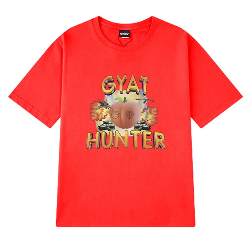 Hot Sale New in Gyat Hunter Fun Meme T shirts Unisex Fashion Y2k short sleeve T-shirt Summer Men Women 100% Cotton clothing Tops