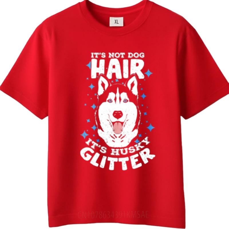 Tshirt For Unisex Workout Unisex Oneck Tshirt Fashion Its Not Dog Hair Its Husky Glitter Teenagers Tops Essential Tee Crew Neck