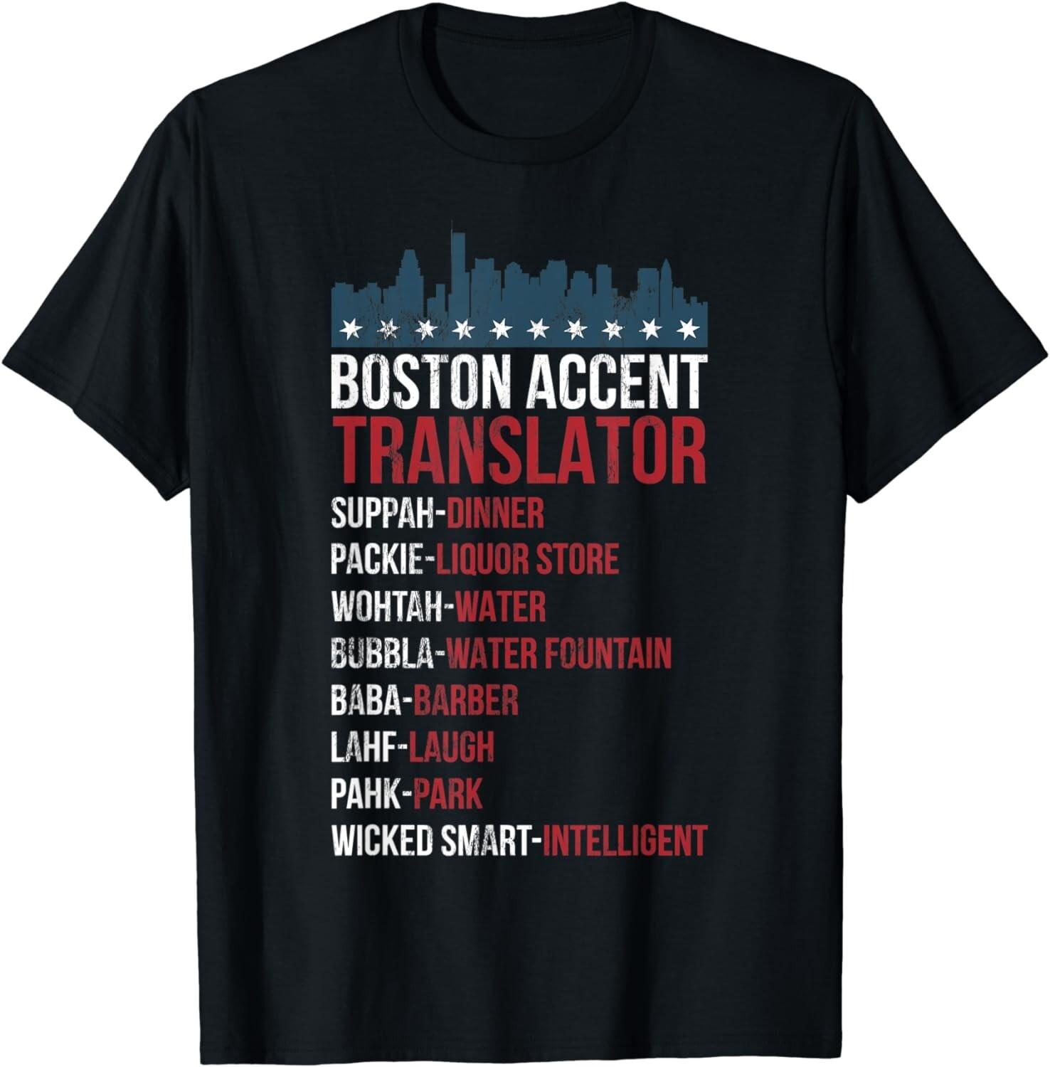 Boston Accent Translator For Wicked Smaht Bostonians Gift Unisex T-Shirt Mens Womens Tees Top S