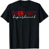 Emergency Room ER RN Nurse Department Healthcare Nursing T Shirt