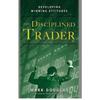 Trading In the Zone and The Disciplined Trader Paperback Combo INE281 2%