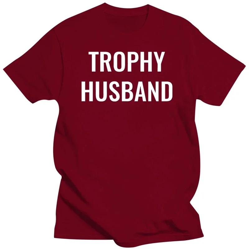 Brand T Shirt Trophy Husband Print T Shirt Streetwear T Shirts Cotton Summer T-shirt Oversized Tshirts Clothes Camiseta