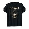 European Sizes Mens Funny Gothic Horror Meme T-Shirt - F-CAW-F Skull & Crow Graphic Tee