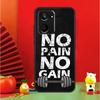 No Pain No Gain Gym For Realme 15 Pro GT7 GT6 10 11 12 13 14 Pro Plus C67 C63 C61 C55 C51 C53 C35 C75 C65 Case
