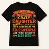 Verrücktes Tochter-Shirt Lustiges Papa-Tochter-T-Shirt Beschützender Papa Warnung Lustiges Shirt