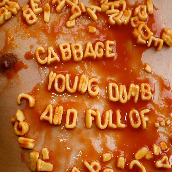 

LP Record CABBAGE - Young Dumb And Full Of... 538313060 BMG Rights Mana 2017 UK Rock
