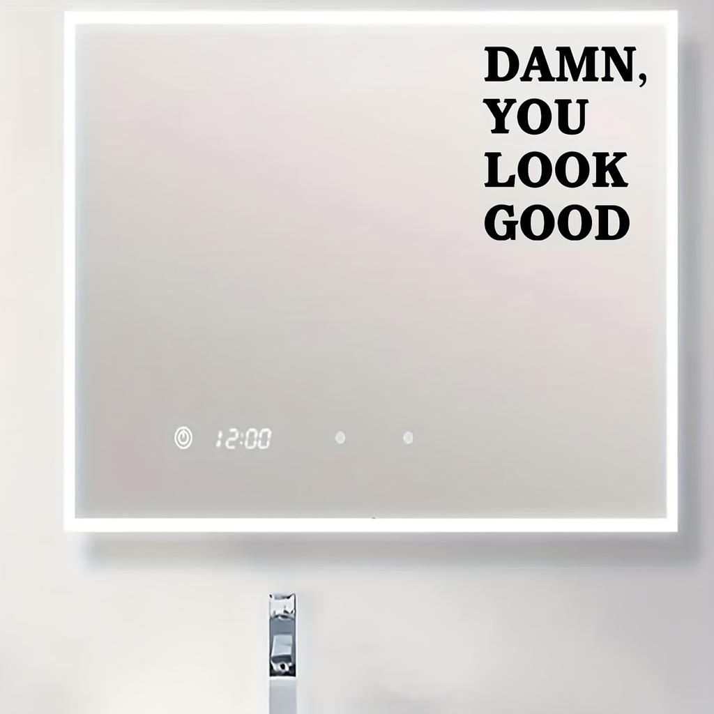 1pc Mirror Decal, Self-Affirmation Slogan Mural In 'You Look Good', Self-Adhesive Decorative Wall Art Sticker , Background Wall Decor, Home Decoration
