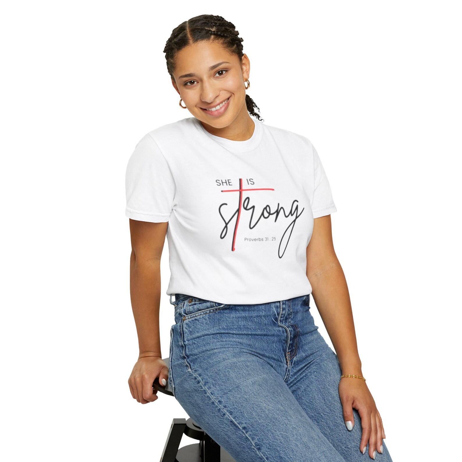 She is Strong T-Shirt: Unisex Inspirational Christian Tee M