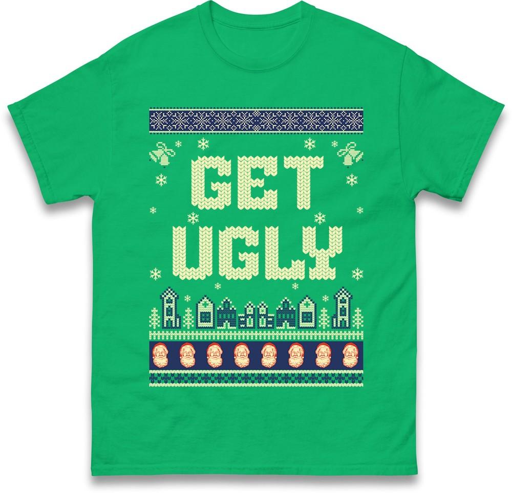 Get Ugly Funny Christmas T Shirt Unisex Xmas Festive Novelty Gift Tee Top