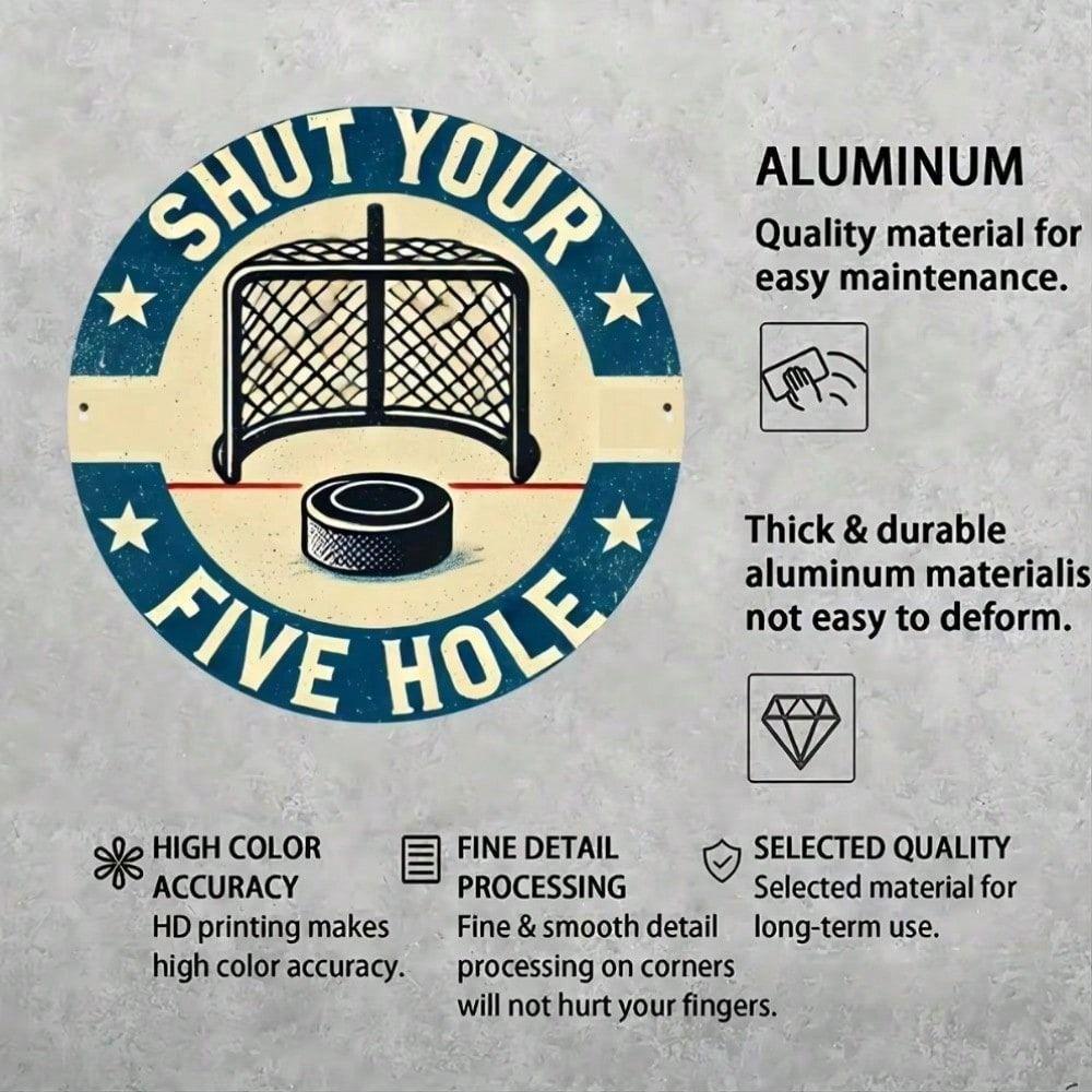 

Vintage Hockey Metal Sign Shut Your Five Hole Waterproof Wall Decor Bar Man Cave Tin Poster