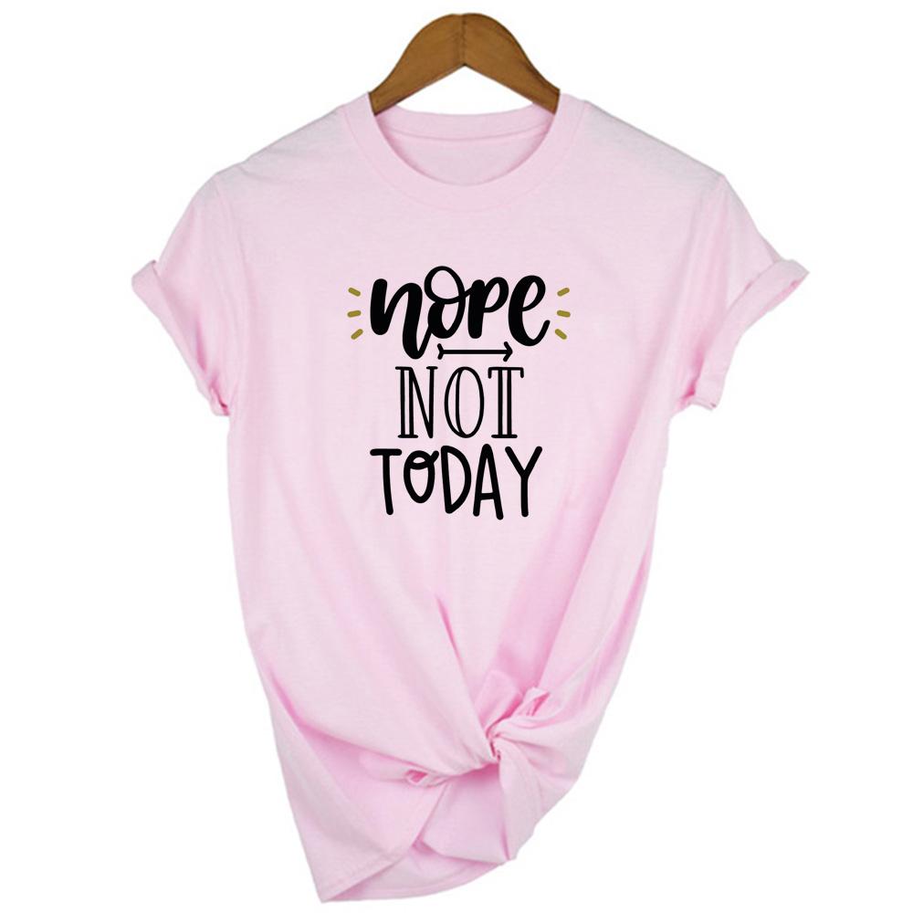 Nope Not Today Women S T Shirt Short Sleeve O Neck Casual 90S Top Female Woman