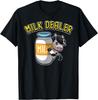 Funny Milk Dealer Cow Farmer Humor T-Shirt