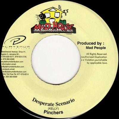 7inch Record PINCHERS - Desperate Scenario NONE Mad House 2005 Jamaica Reggae, Ska & Dub Used