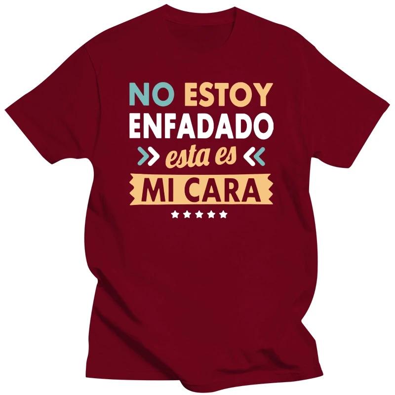 I'm Not Angry This Is My Face T Shirt Funny Quote With Spanish Text Men's Tee Shirt Short Sleeved 100% Cotton Tshirt