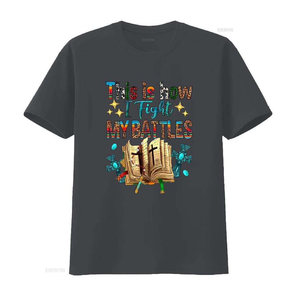 This Is How I Fight My Battles Sweat T Shirt Easter Religious 2 Chron 20 15 Christian Faith Prayer Vintage