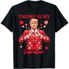 Retro Trump Is My Valentine Trump Valentine Day T Shirt