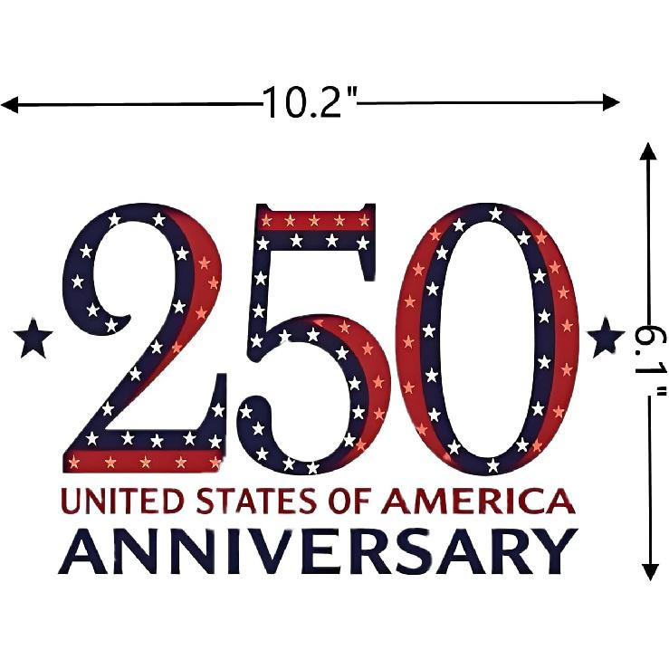 n 250 Years Decals - 10.2X6.1 in 250 Years Anniversary Waterproof Sticker for Trucks Car Trailer SUV Van or Any Smooth Surface, Removable - Bumper