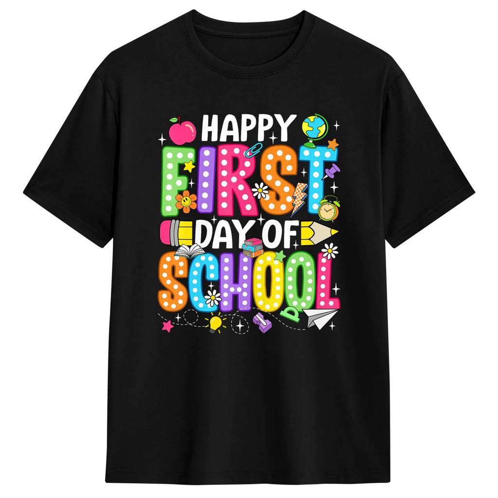 Happy First Day of School 100 Cotton T-Shirt For  Summer  Aesthetic T-Shirts O-Neck Novelty Tee Shirt Big Size Cheap Tops