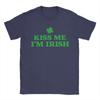 Kiss Me Im Irish St Patricks Day T Shirt Summer T Shirts Unisex 100 Cotton Plus Size Top Tees ShortSleeve Streetwear Tops