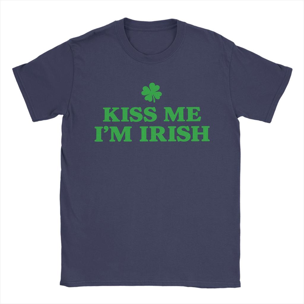 Kiss Me Im Irish St Patricks Day T Shirt Summer T Shirts Unisex 100 Cotton Plus Size Top Tees ShortSleeve Streetwear Tops
