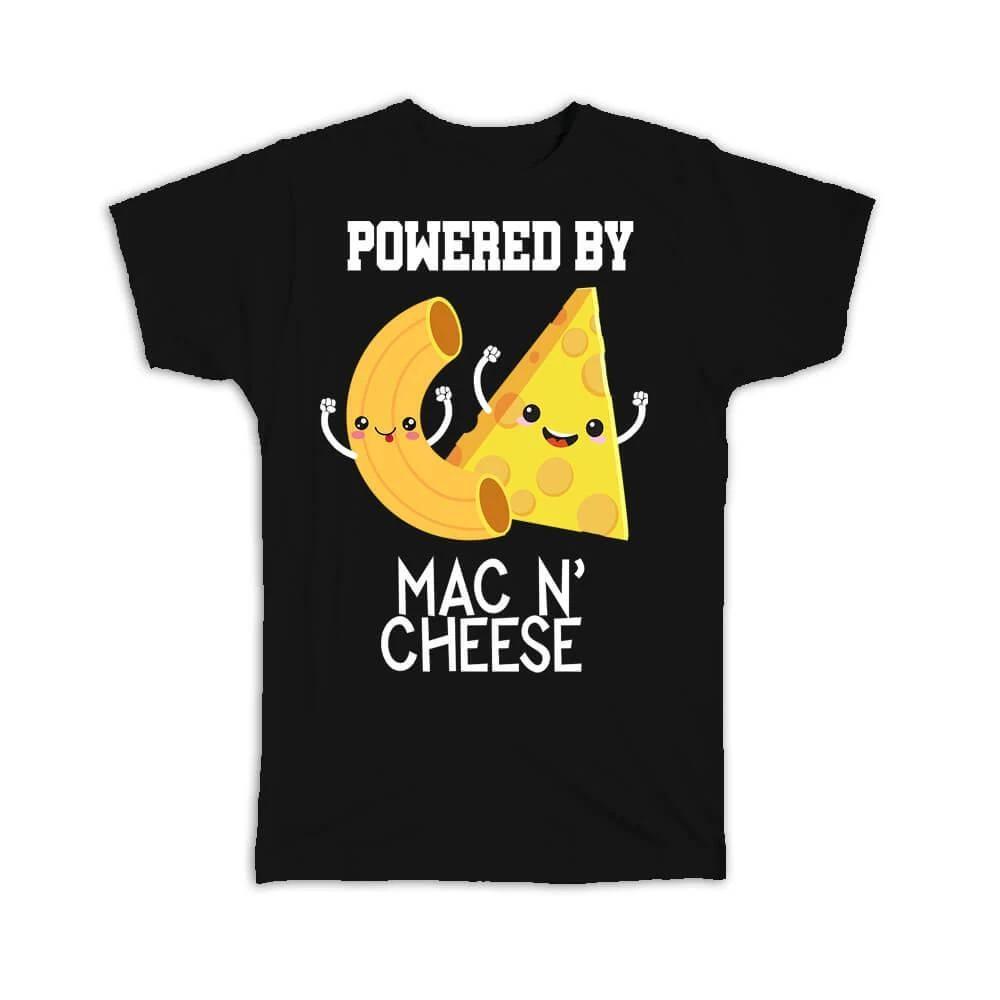 

Gift T-Shirt : Powered By Mac Cheese For Pasta Lovers Food Lover Cute 4XL