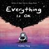Everything Is OK by Debbie Tung Paperback Book 9781524863272