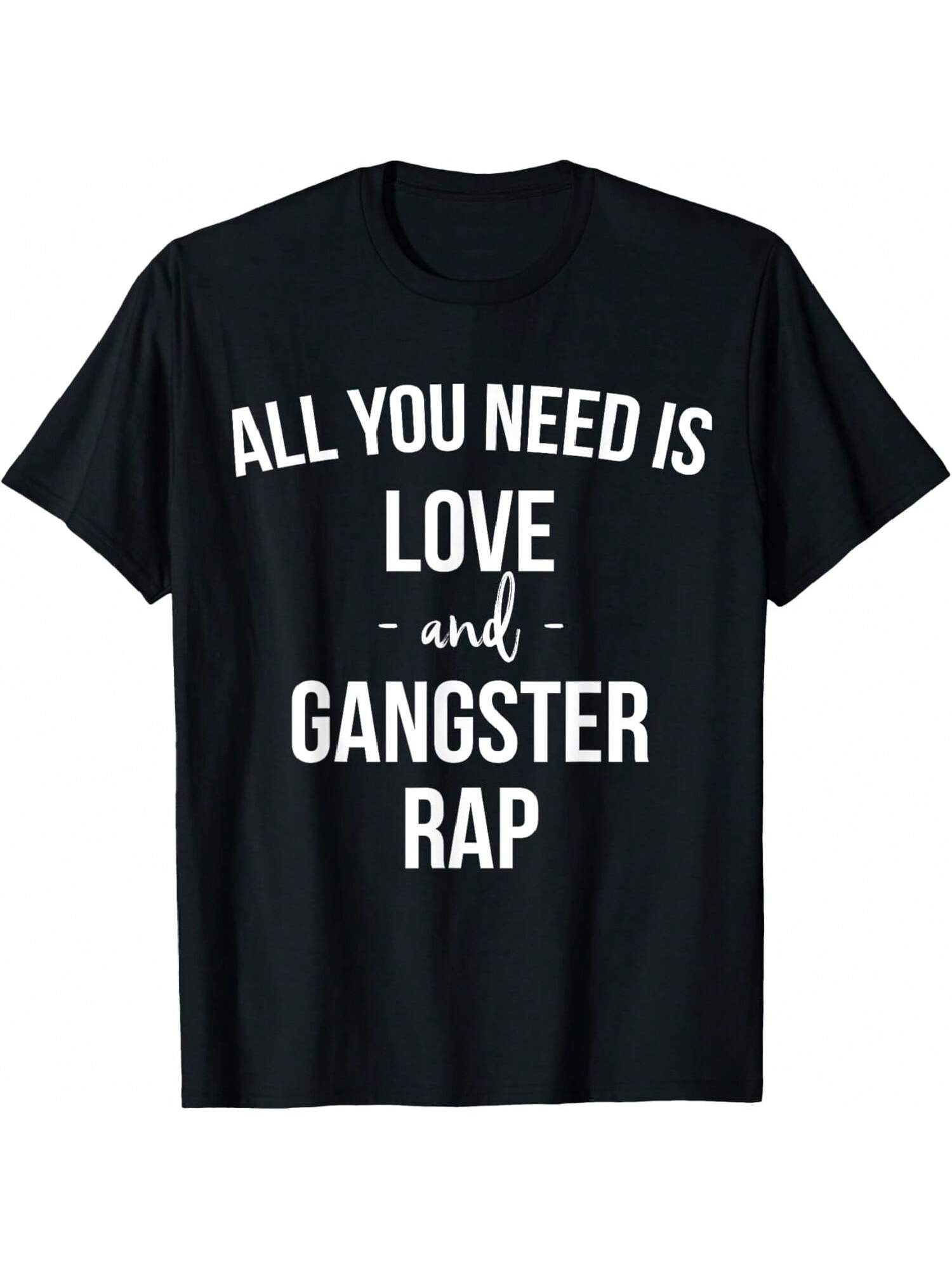 All You Need Is Love And Gangster Rap Shirt Mom Life T-Shirt T-Shirt S разноцветный