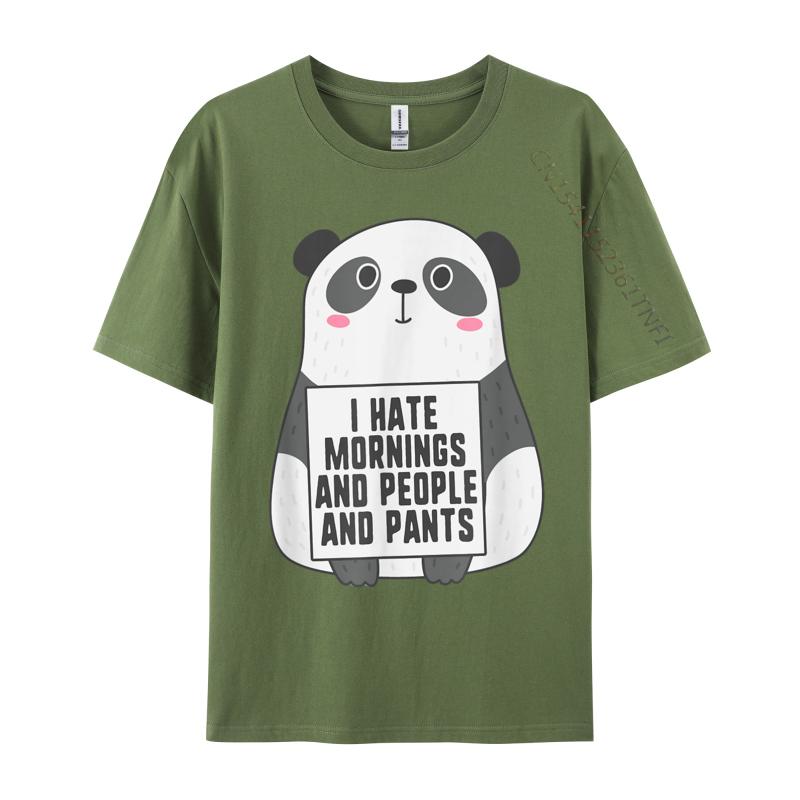 I Hate Mornings People And Pants Funny Cute Panda Tops Shirt Comfortable Teeshirt 2024 Popular Cotton Camisa Student Tshirt