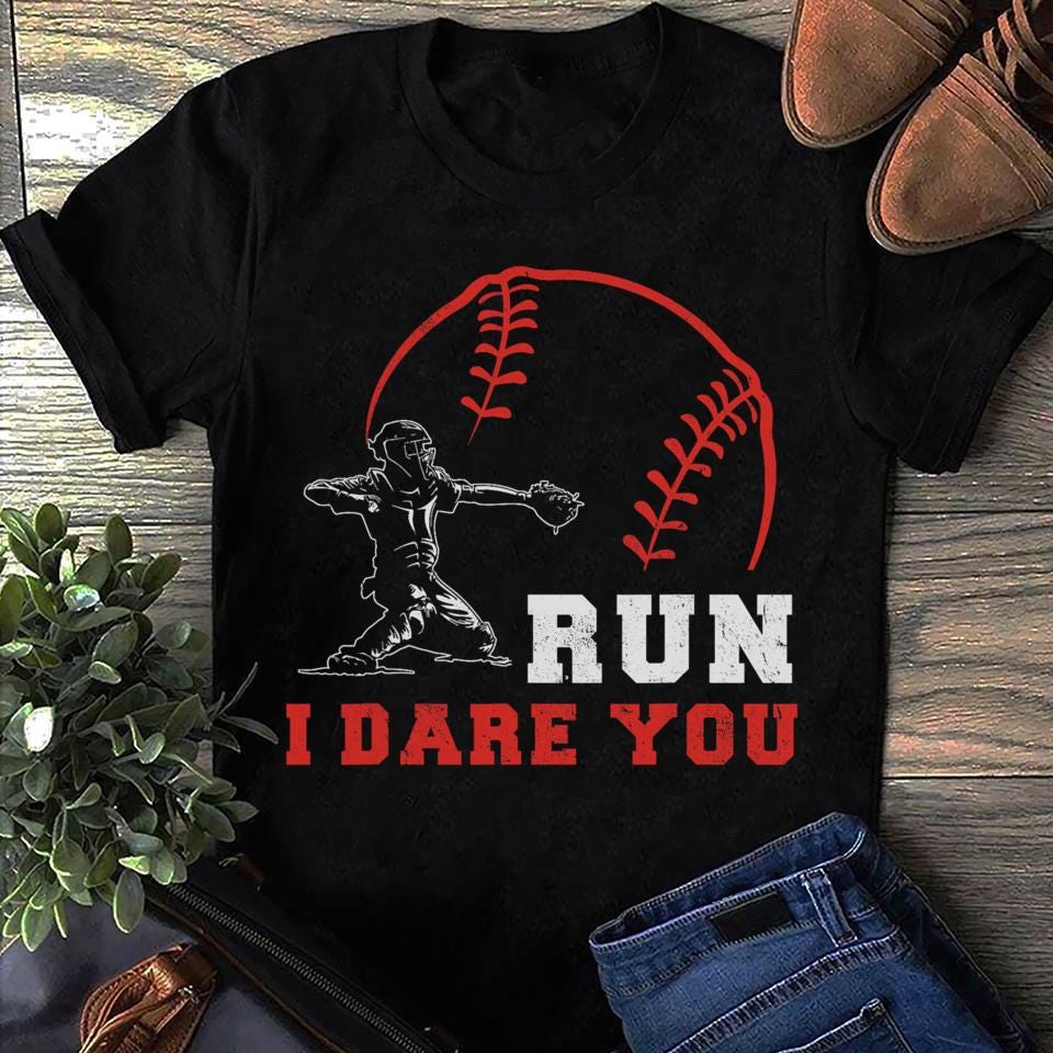 Run I Dare You Baseball Catcher Men Women T Shirts Baseball Mom Tees S чёрный