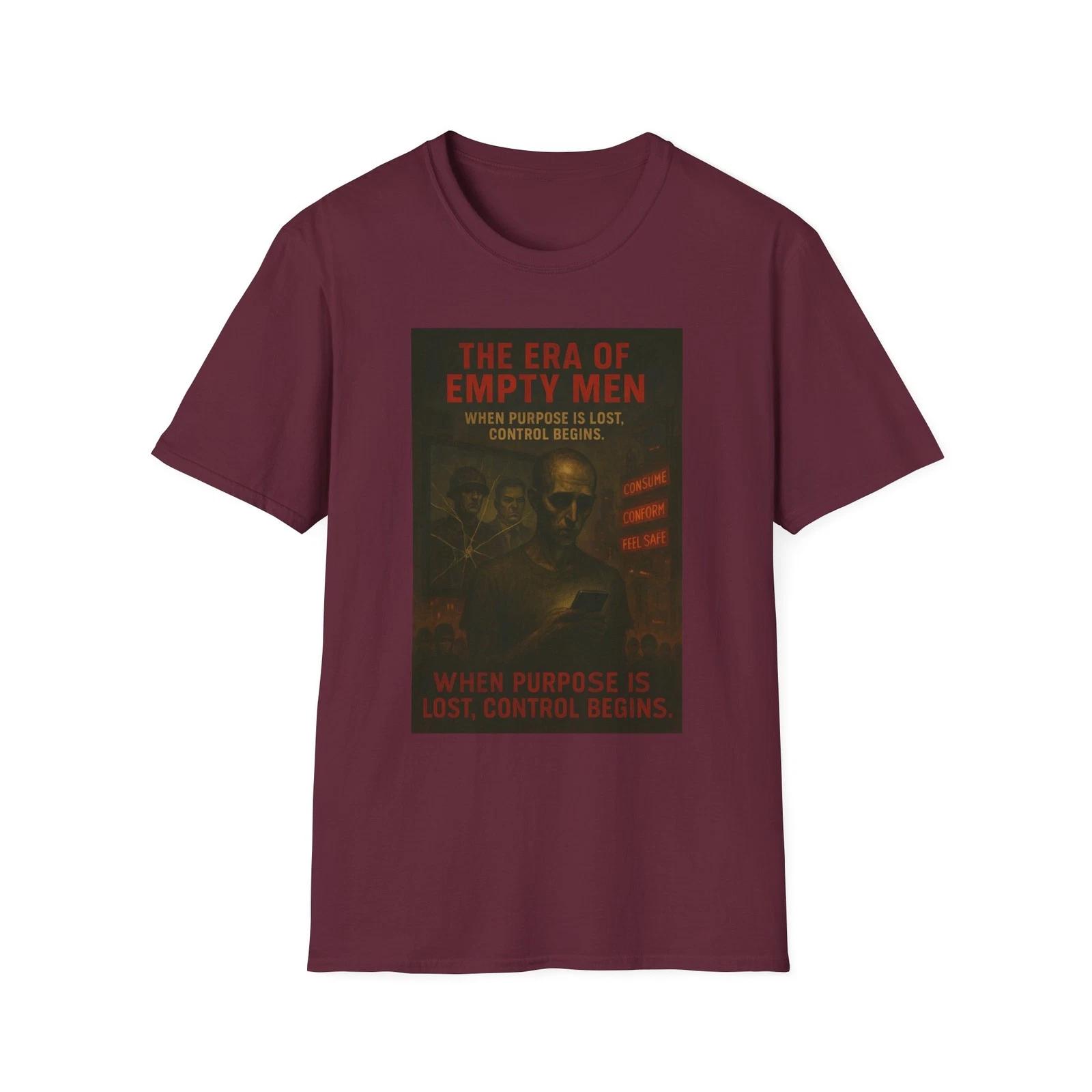 

The Era of Empty Men Shirt, Dystopian Control Design, Lost Purpose Graphic 2XL