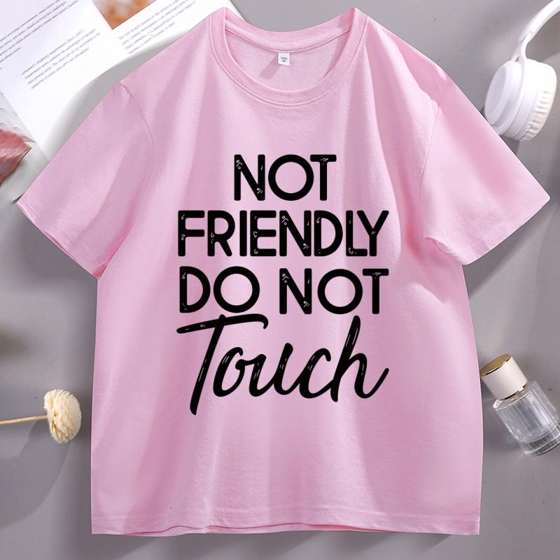 Not Friendly Do Not Touch Tshirt Trendy Retro Graphic Tee Humor Crewneck Printed Tshirt Cotton Short Sleeve Streetwear Clothes