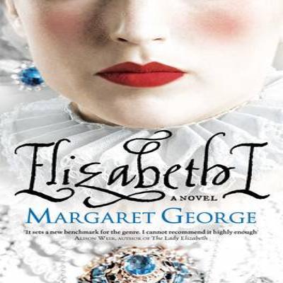 Elizabeth I by Margaret George Paperback Book 9780330537124