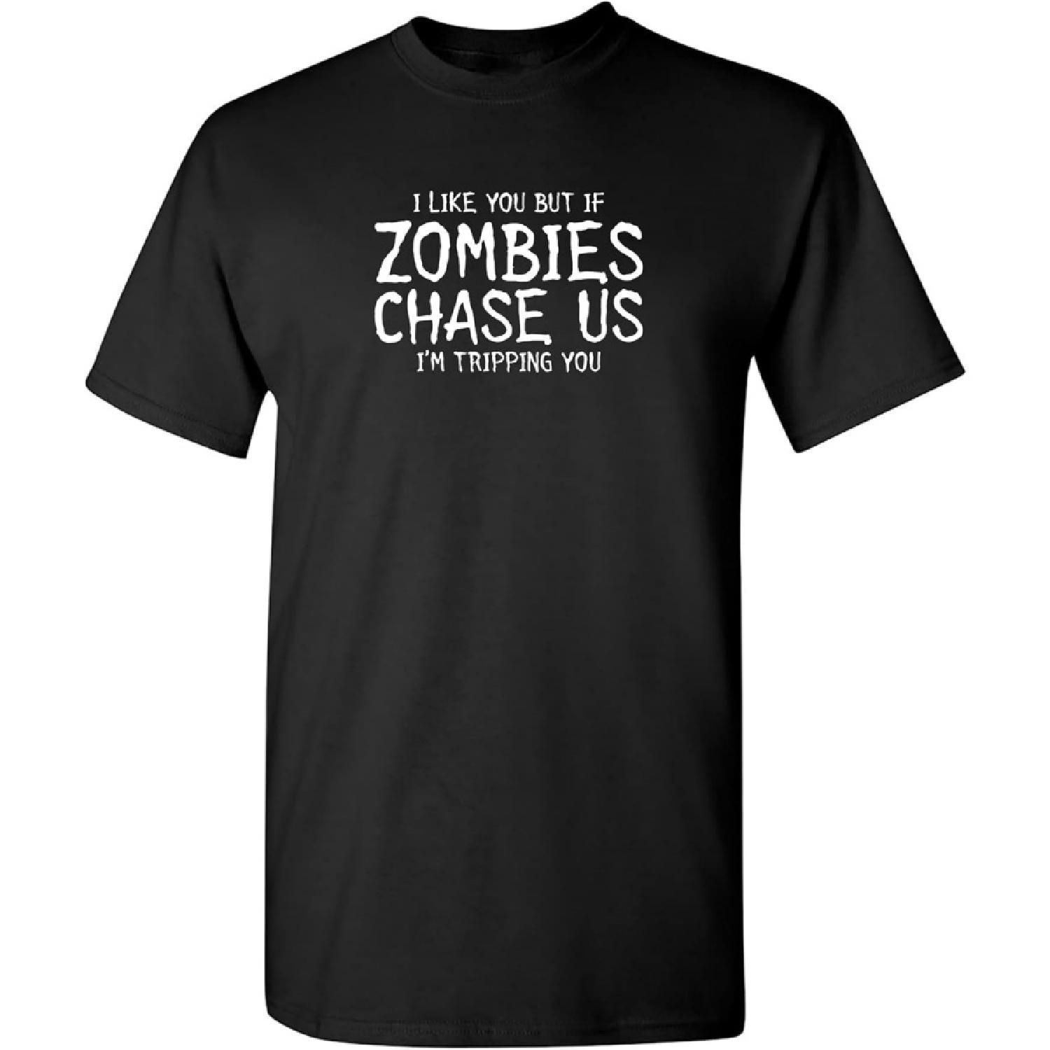 If Zombies Chase Us I m Tripping You Joke End of The World Mens Funny T Shirt S