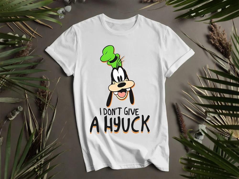 I Dont Give A Hyuck Goofy White TShirt S