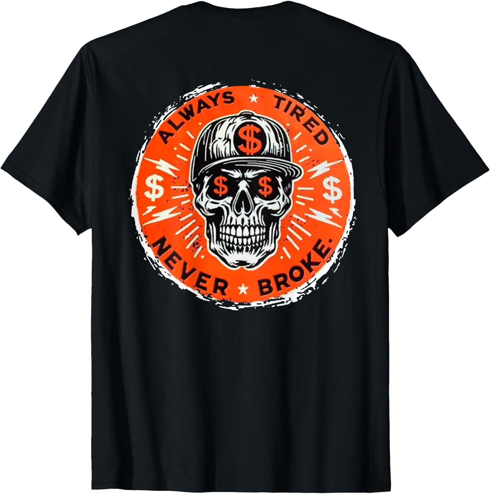 Never Broke Skull (Print Back) Unisex T-Shirt S