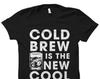 Cold Brew Shirt. Coffee Shirt. Coffee Lover Shirt. Cafe Shirt. Cafe Owner Shirt. Coffee Shop Shirt. Cold Brew Lover Gift. Coldbrew #OS4558