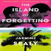 The Island of Forgetting by Jasmine Sealy Paperback Book 9780008532932