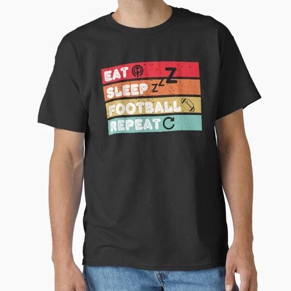 Eat Sleep Football Repeat Classic Tshirt Made In Usaaus Tshirt S2xl S