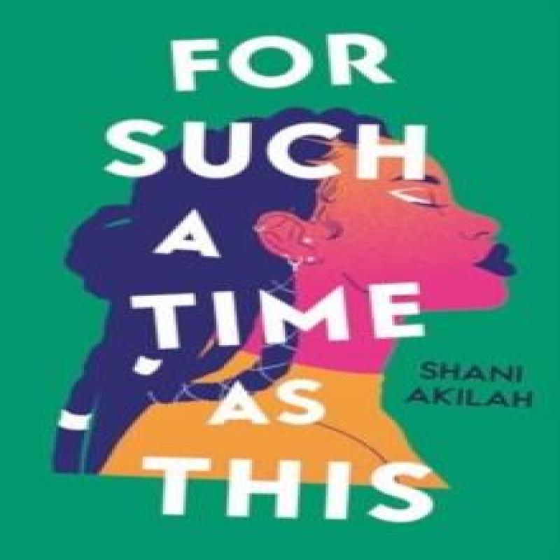 For Such a Time As This by Shani Akilah Hardback Book 9780861546923