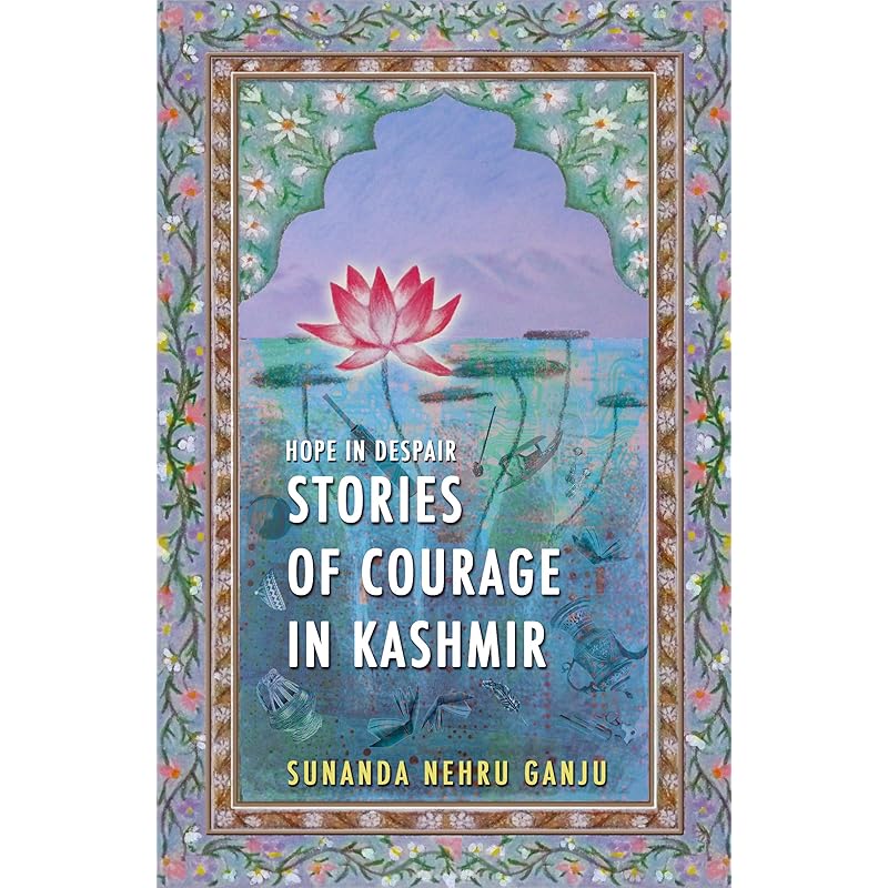 Hope in DespairStories of Courage in Kashmir