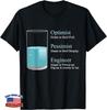 Funny Engineer Optimist Pessimist Engineering Gift Unisex T-Shirt